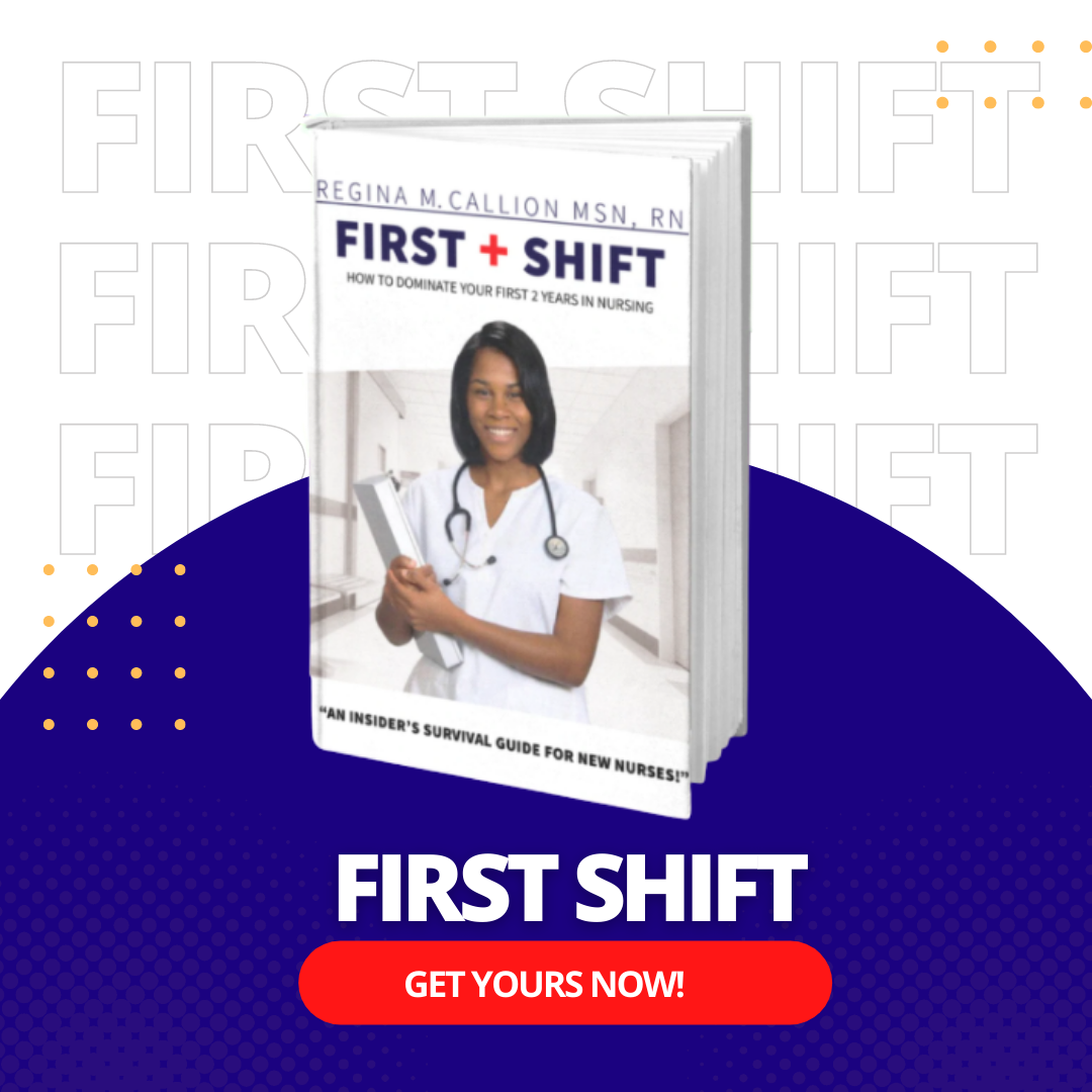 FIRST SHIFT | How to Dominate Your First 2 Years in Nursing